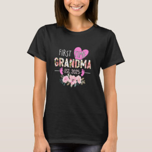 First Time Grandma Est 2025 Floral Promoted to Gre T-Shirt