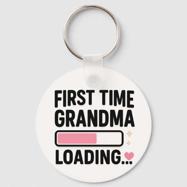 First Time Grandma Loading Keychain (Front)