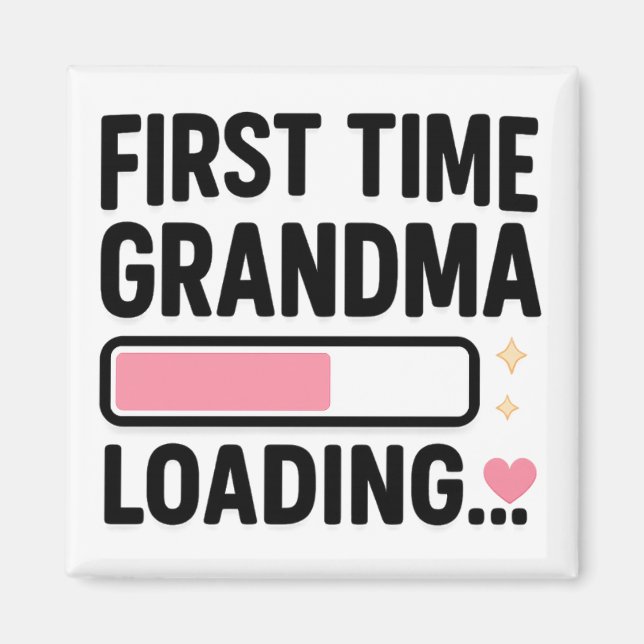 First Time Grandma Loading Magnet (Front)