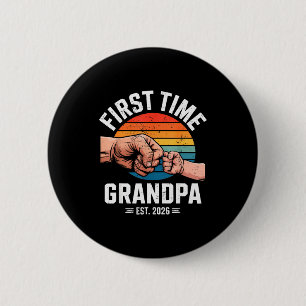 First Time Grandpa Est 2026 Baby Announcement Grea 2 Inch Round Button