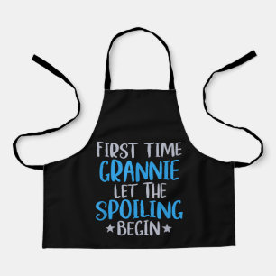 First Time Grannie Let The Spoiling Begin gifts Apron