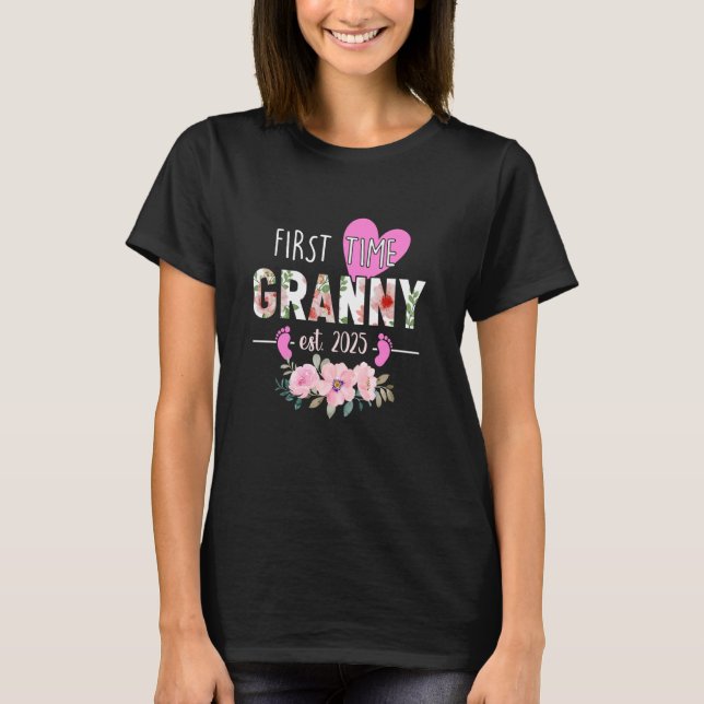 First Time Granny Est. 2025 Promoted To New Grandm T-Shirt (Front)