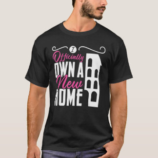First Time Homeowner Girl  Housewarming New House  T-Shirt