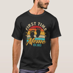 First Time Meme 2023 Mother's Day Promoted To Mom  T-Shirt
