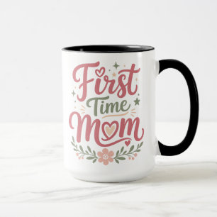 First Time Mom Cute Floral Motherhood Design Mug
