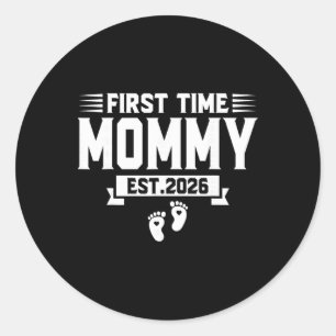 First Time Mom Est 2026 Mom Family Soon To Be Momm Classic Round Sticker