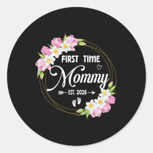 First Time Mom Est 2026 Mom Family Soon To Be Momm Classic Round Sticker