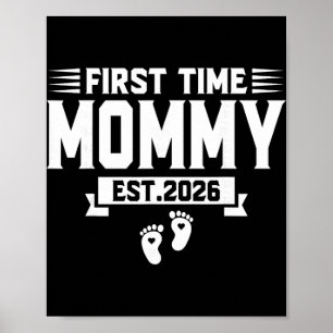 First Time Mom Est 2026 Mom Family Soon To Be Momm Poster