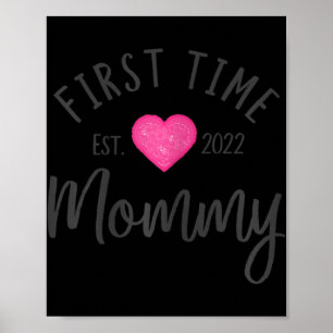 First Time Mommy 2022 Cute Heart New Mother Future Poster
