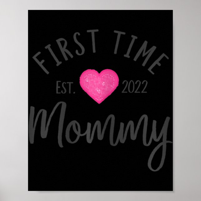First Time Mommy 2022 Cute Heart New Mother Future Poster (Front)