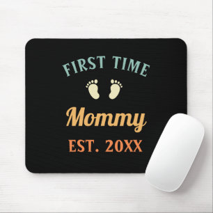First Time Mommy Motherhood Mother's Day Mouse Pad