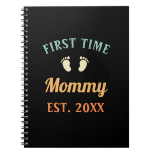 First Time Mommy Motherhood Mother's Day Notebook