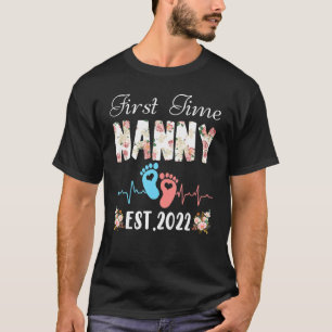 First Time Nanny Birthday Mothers Day Cute Flower T-Shirt
