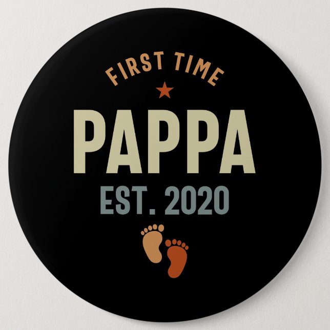 First Time Pappa Est 2020 Daddy Gift 6 Inch Round Button (Front)