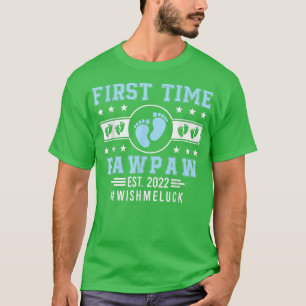First Time Pawpaw Est  T-Shirt