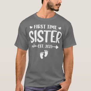 First Time Sister Est 2023 Soon To Be Sister Gende T-Shirt