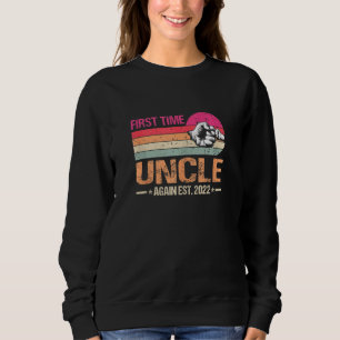 First Time Uncle Again 2022 Vintage Funny Father's Sweatshirt