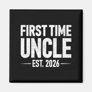 First Time Uncle Est. 2026 Funny New Uncle  Magnet