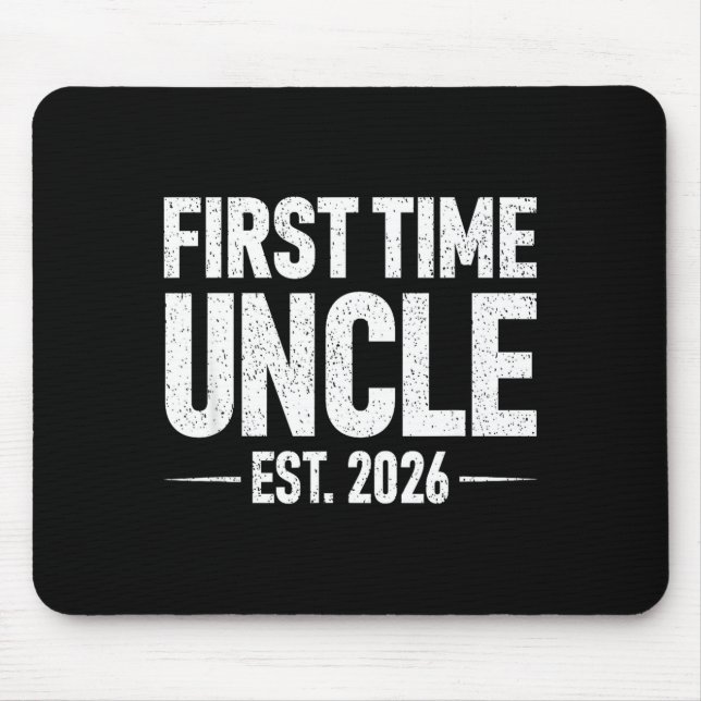 First Time Uncle Est. 2026 Funny New Uncle  Mouse Pad (Front)
