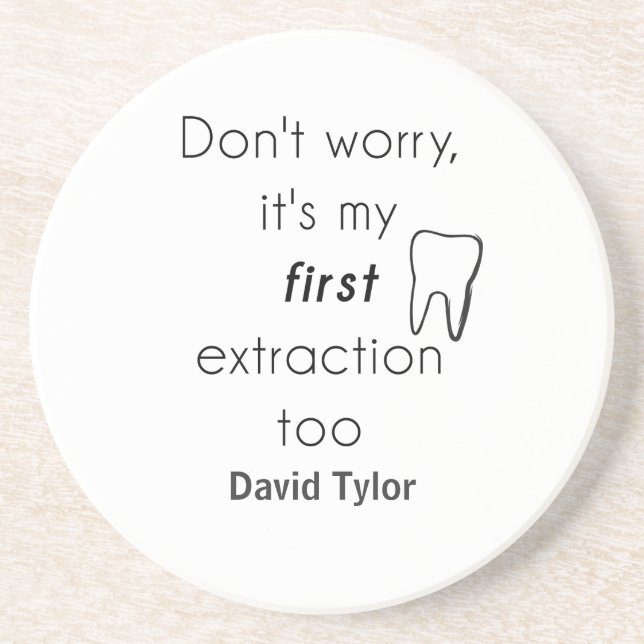 First Tooth Extraction! Coaster (Front)