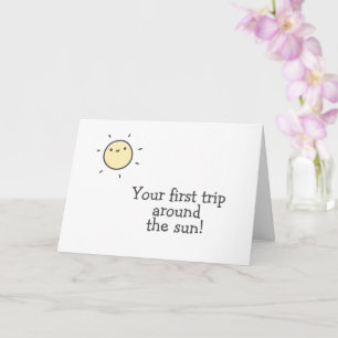 First trip around the sun! Baby's 1st Birthday Card