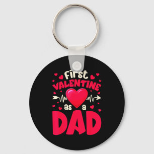 First Valentine As A Dad Funny Valentine New Dad B Keychain