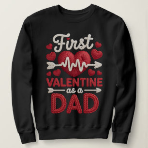 First Valentines as Mom Faux Embroidery Apparel Sweatshirt