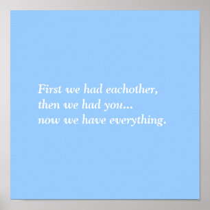 First we had eachother,then we had you...now we... poster