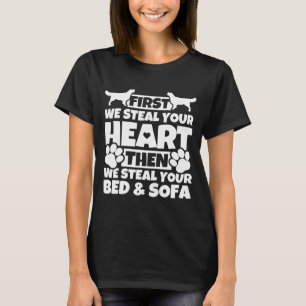 First We Steal Your HearGolden Retriever Humour T-Shirt