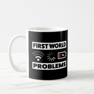 First World Problems Coffee Mug