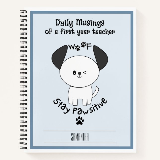 First Year Teacher Stay Positive Daily Journal (Front)
