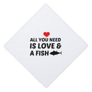 FISH AND LOVE GRADUATION CAP TOPPER