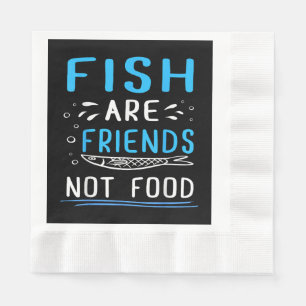 Fish Are Friends Not Food TShirt Fisherman Shirt Napkin