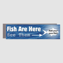 Fish Are Here...Add your own fish!