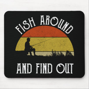 Fish Around And Find Out Mouse Pad