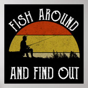 Fish Around And Find Out Poster