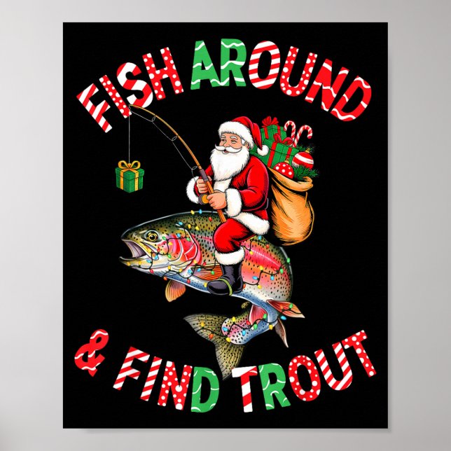Fish Around Find Trout, Funny Fisherman Fishing Ch Poster (Front)
