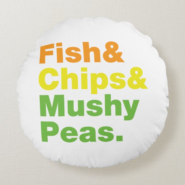 Fish & Chips & Mushy Peas. Round Pillow (Front)