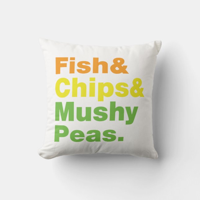 Fish & Chips & Mushy Peas. Throw Pillow (Front)