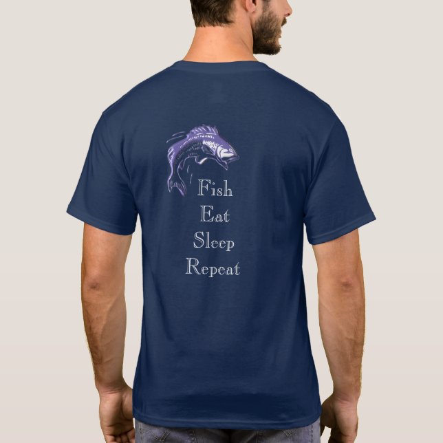 Fish Eat Sleep --- T-shirt  for fishing fans (Back)