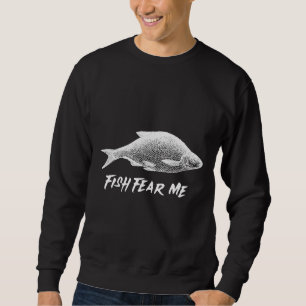 Fish Fear Me Sweatshirt