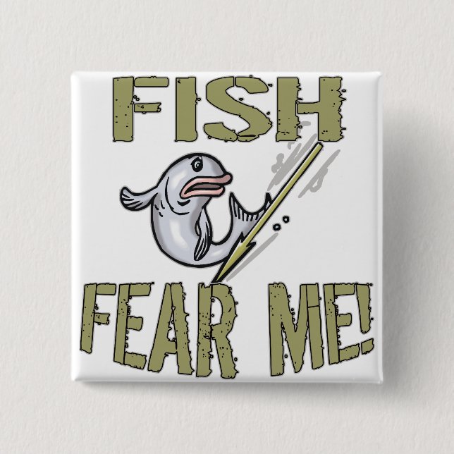 Fish Fear Me T-shirts and Gifts 2 Inch Square Button (Front)