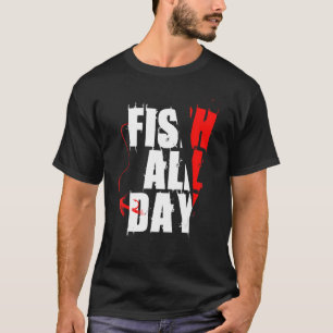 Fish Fishing   Men Women Fun Fisherman Cute Presen T-Shirt