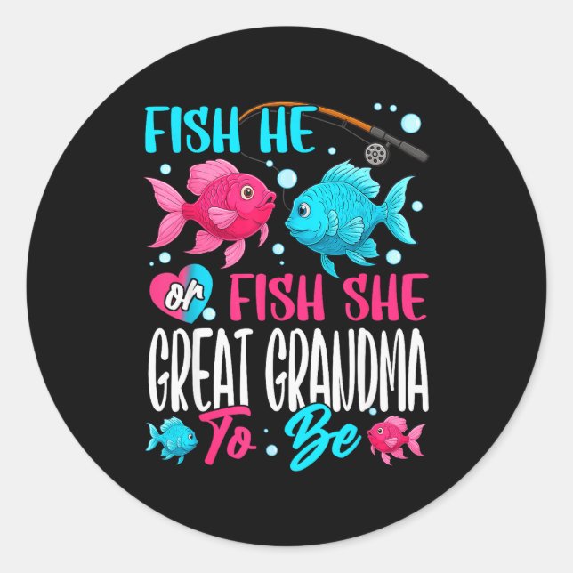 Fish He Or Fish She Gender Reveal Family Great Gra Classic Round Sticker (Front)