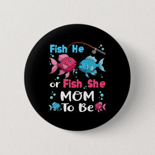 Fish He Or Fish She Gender Reveal Family Matching  2 Inch Round Button