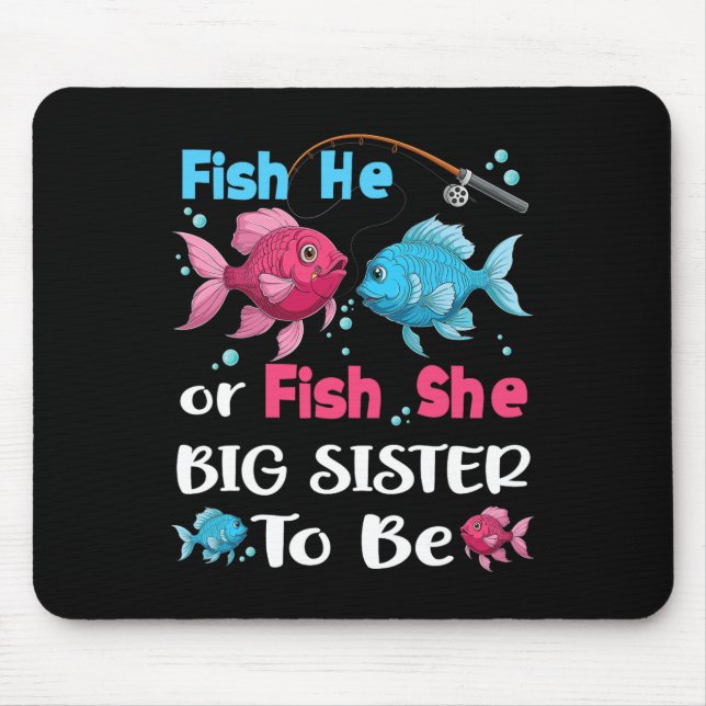 Fish He Or Fish She Gender Reveal Family Matching  Mouse Pad (Front)