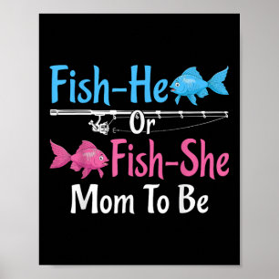 Fish-he Or Fish-she Mom To Be Gender Reveal Baby S Poster