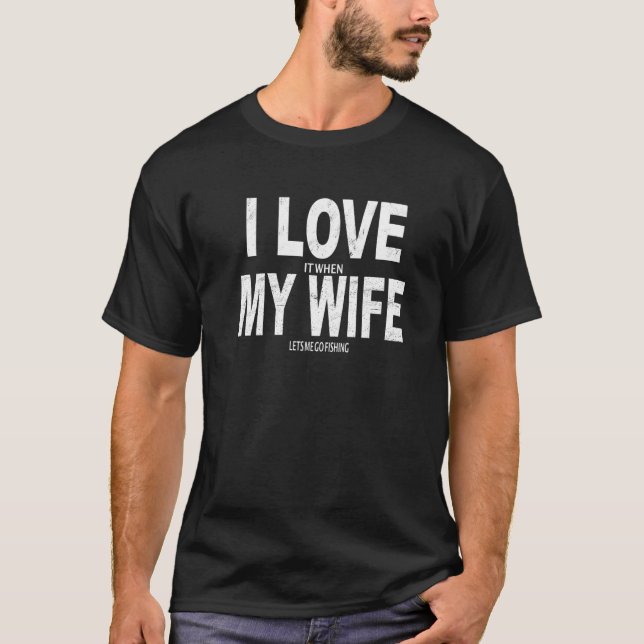 fish husband fishing T-Shirt (Front)
