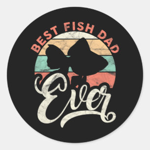 Fish Keeping Best Fish Dad Ever Aquarium Owner Classic Round Sticker
