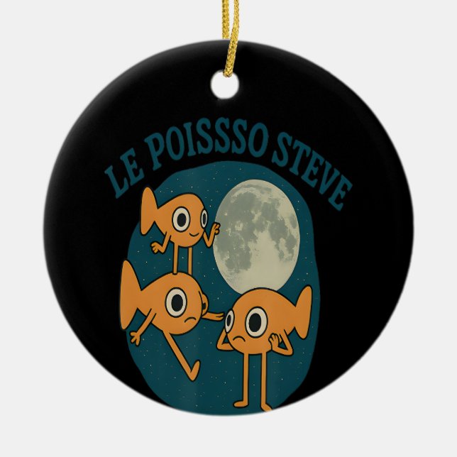 Fish Le Poisson Steve Funny Fish Ceramic Ornament (Front)